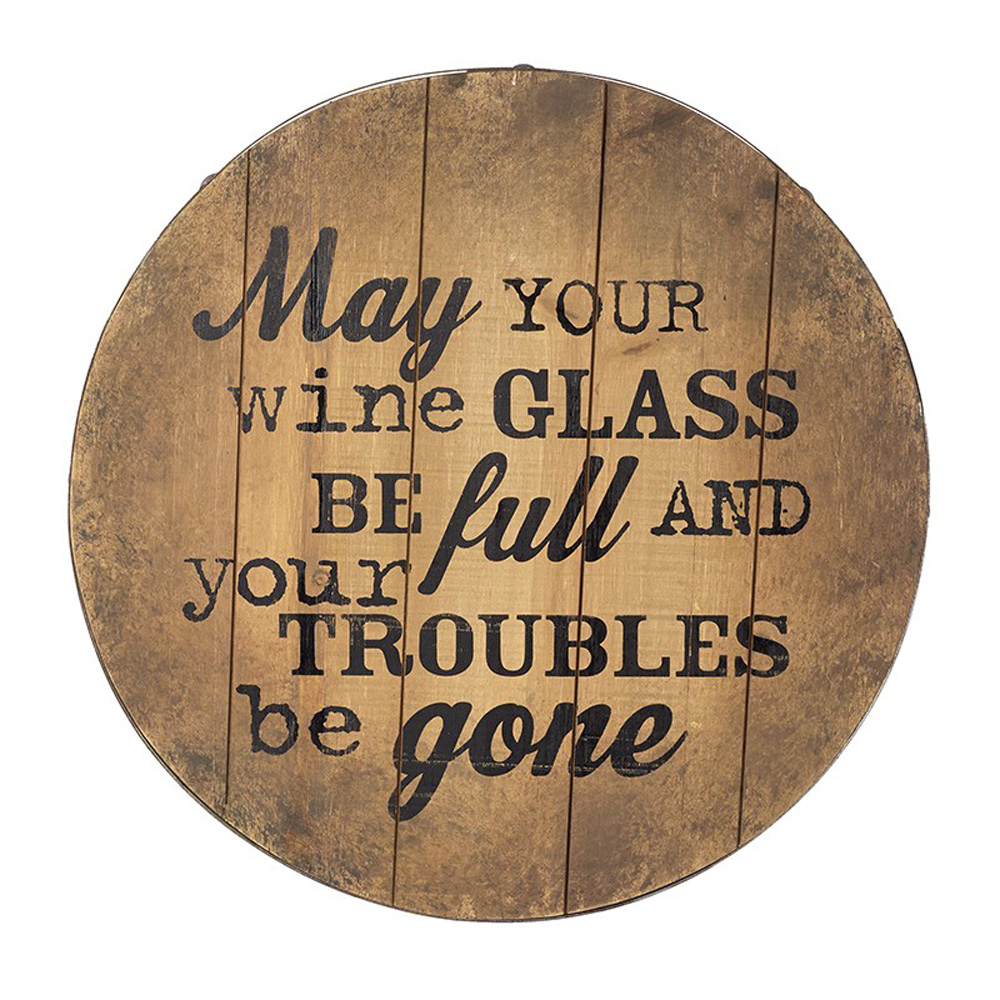 May Your Wine Glass Be Full Wooden Sign 